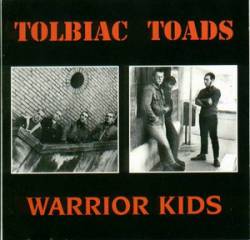 Warrior Kids : Tolbiac's Toads - Warrior Kids